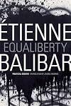 Equaliberty: Political Essays (a John Hope Franklin Center Book)