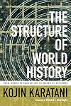 The Structure of World History: From Modes of Production to Modes of Exchange