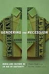 Gendering the Recession: Media and Culture in an Age of Austerity