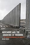 Movement and the Ordering of Freedom: On Liberal Governances of Mobility (Perverse Modernities: A Series Edited by Jack Halberstam and Lisa Lowe)