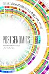 Postgenomics: Perspectives on Biology after the Genome