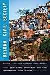 Beyond Civil Society: Activism, Participation, and Protest in Latin America