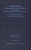 Milestones in the History of English in America (Publication of the American Dialect Society, No. 86)