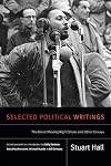 Selected Political Writings: The Great Moving Right Show and Other Essays (Stuart Hall: Selected Writings)