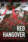 Red Hangover: Legacies of Twentieth-Century Communism