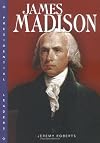 James Madison (Presidential Leaders)