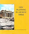 City Planning in Ancient Times (Digging Up the Past)