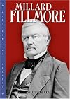 Millard Fillmore (Presidential Leaders)