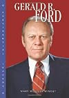 Gerald R. Ford (Presidential Leaders)