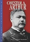 Chester A. Arthur (Presidential Leaders)