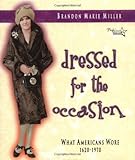 Dressed For The Occasion What Americans Wore 16201970 Peoples History