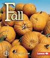 Fall (First Step Nonfiction: Seasons)