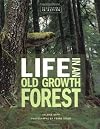 Life in an Old Growth Forest (Ecoystems in Action)