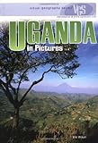 Uganda In Pictures Visual Geography Series