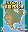 North America (Pull Ahead Books: Continents)