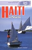 Haiti In Pictures Visual Geography Series