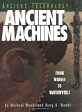 Ancient Machines From Wedges To Waterwheels Ancient Technology