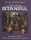 Daily Life in Ancient and Modern Istanbul