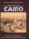 Daily Life in Ancient and Modern Cairo