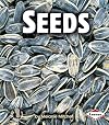 Seeds (First Step Nonfiction: Parts of Plants)