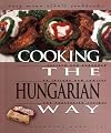 Cooking the Hungarian Way (Easy Menu Ethnic Cookbooks)