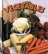 Vegetables (First Step Nonfiction: Food Groups)