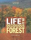 Life in a Deciduous Forest (Ecosystems in Action)
