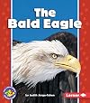 The Bald Eagle (Pull Ahead Books: American Symbols)