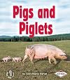 Pigs and Piglets (First Step Nonfiction ― Animal Families)