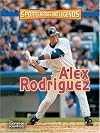 Alex Rodriguez (Sports Heroes & Legends)