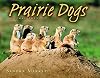 Prairie Dogs