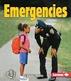 Emergencies (First Step Nonfiction: Safety)