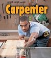 Carpenter (First Step Nonfiction: Work People Do)