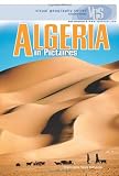 Algeria In Pictures Visual Geography Series