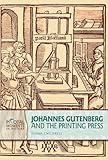 Johannes Gutenberg And The Printing Press Pivotal Moments In History