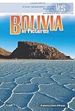 Bolivia In Pictures Visual Geography Second Series