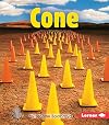 Cone (First Step Nonfiction: Solid Shapes)