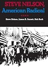 Steve Nelson, American Radical