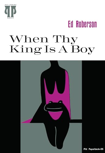 When Thy King Is A Boy (By: Ed Roberson) cover