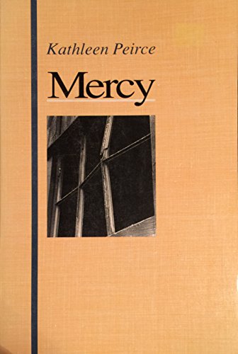 Mercy (By: Kathleen Peirce) cover