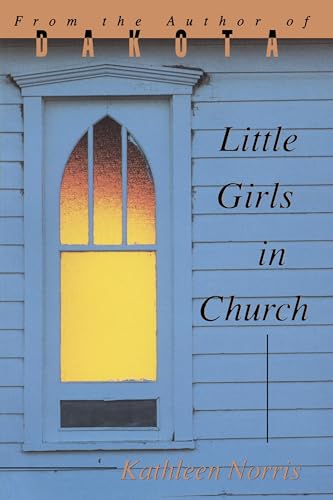 Little Girls in Church (By: Kathleen Norris) cover