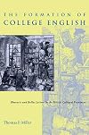 The Formation of College English: Rhetoric and Belles Lettres in the British Cultural Provinces
