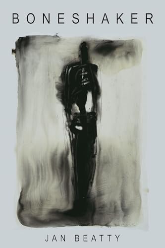 Boneshaker (By: Jan Beatty) cover