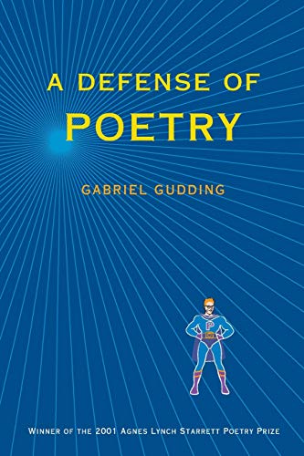 A Defense of Poetry (By: Gabriel Gudding) cover