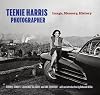 Teenie Harris, Photographer: Image, Memory, History