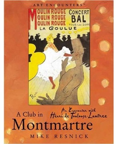 A Club in Montmartre: An Encounter with Henri de Toulouse-Lautrec