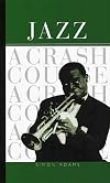Jazz: A Crash Course