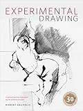 Experimental Drawing, 30th Anniversary Edition: Creative Exercises Illustrated by Old and New Masters