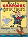 How To Draw Cartoons For Comic Strips Christopher Harts How To Draw