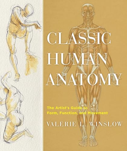 Portada de Classic Human Anatomy: The Artist's Guide to Form, Function, and Movement